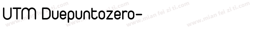 UTM Duepuntozero字体转换